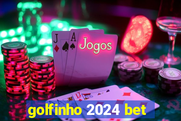 golfinho 2024 bet