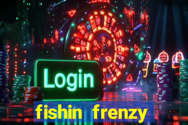 fishin frenzy fortune spins slot free play