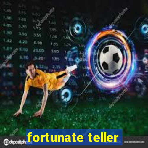 fortunate teller