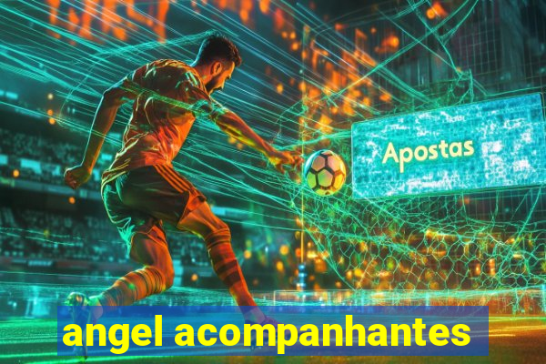 angel acompanhantes