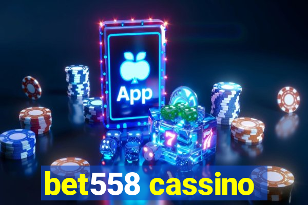 bet558 cassino