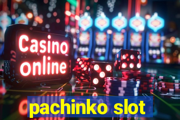 pachinko slot