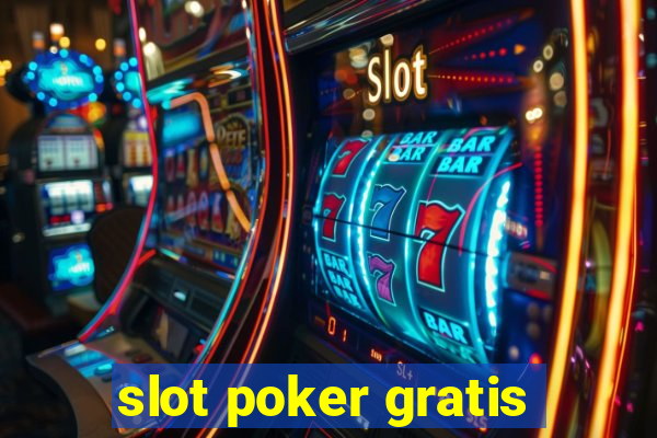 slot poker gratis