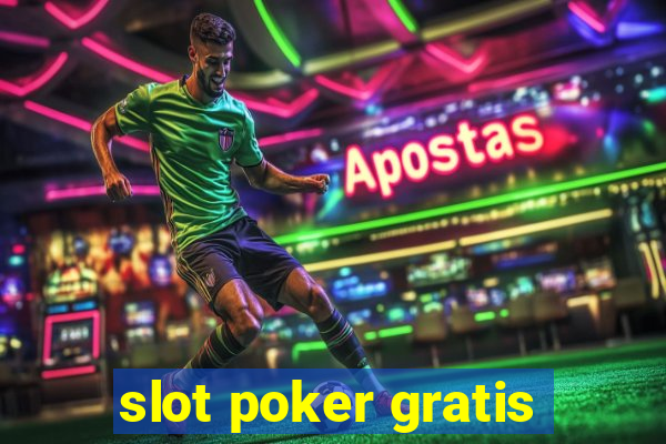 slot poker gratis