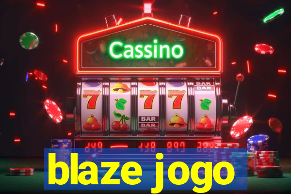 blaze jogo