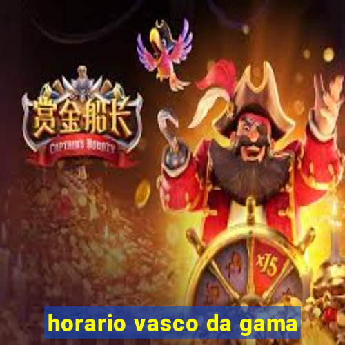 horario vasco da gama