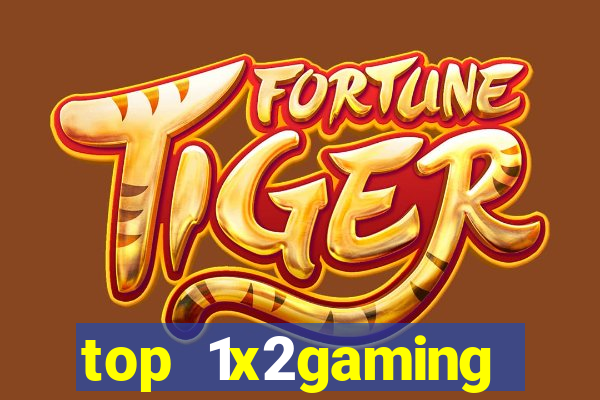 top 1x2gaming online slot sites