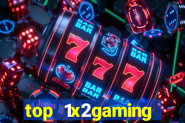 top 1x2gaming online slot sites