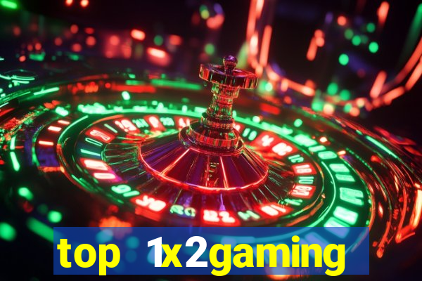 top 1x2gaming online slot sites