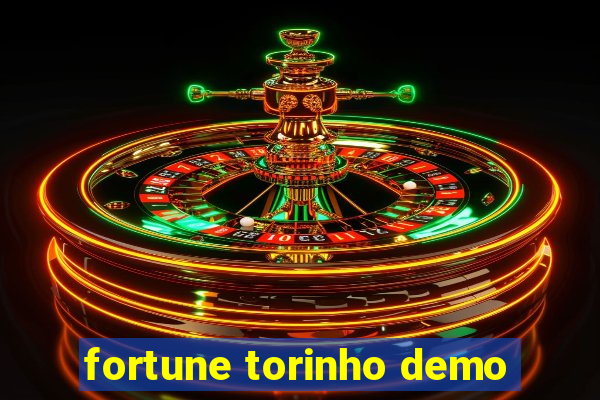 fortune torinho demo