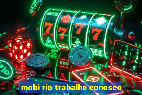 mobi rio trabalhe conosco