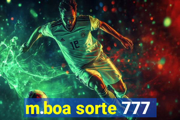 m.boa sorte 777