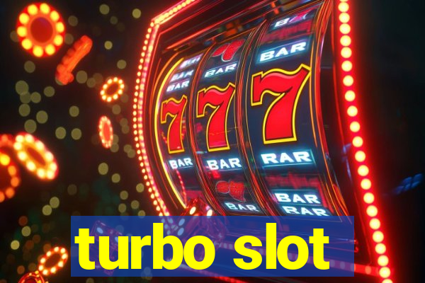 turbo slot