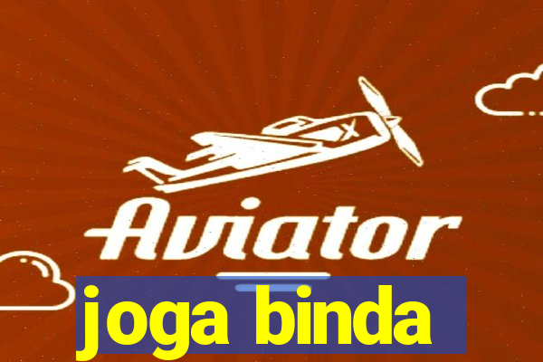 joga binda