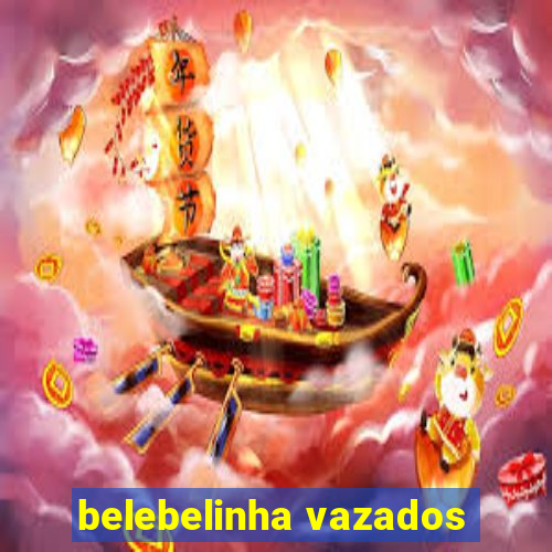 belebelinha vazados