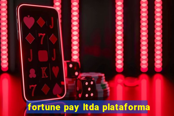 fortune pay ltda plataforma