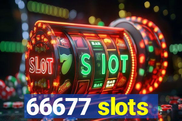 66677 slots