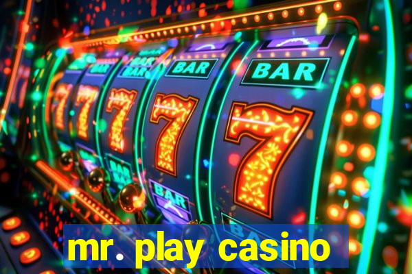 mr. play casino