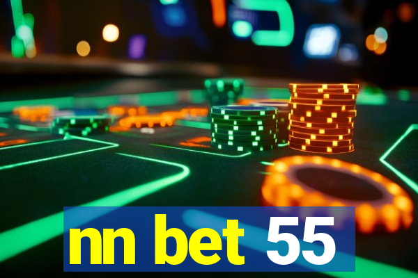 nn bet 55