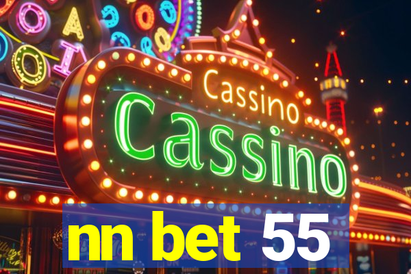 nn bet 55