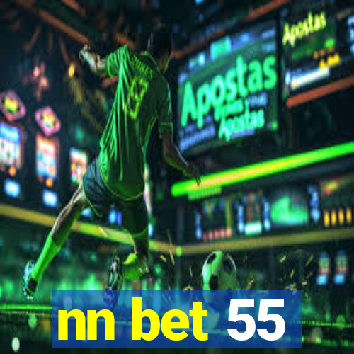 nn bet 55