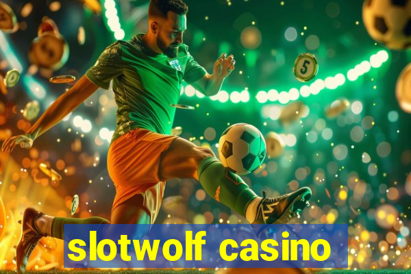 slotwolf casino