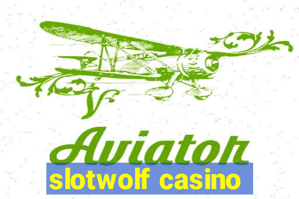 slotwolf casino