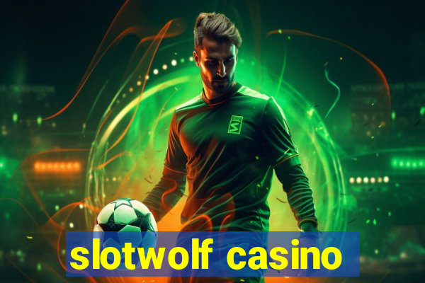 slotwolf casino