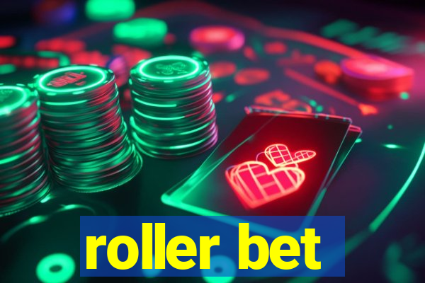 roller bet