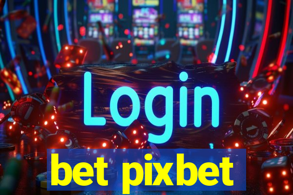 bet pixbet