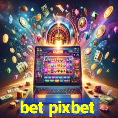 bet pixbet