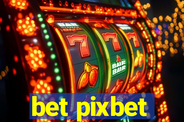 bet pixbet