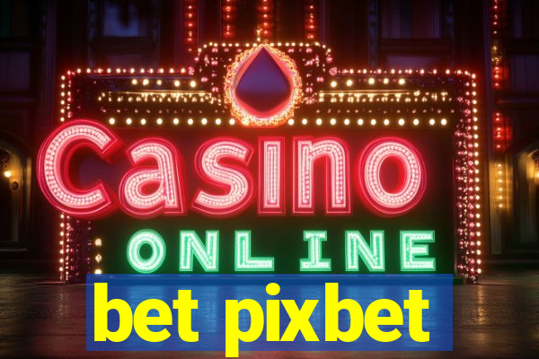 bet pixbet