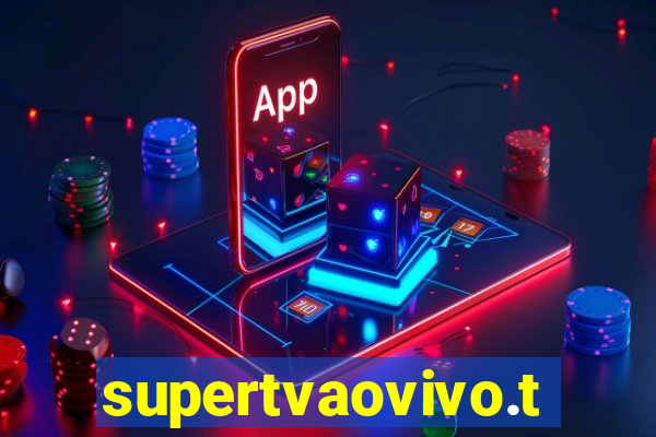 supertvaovivo.tv