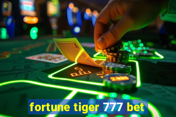 fortune tiger 777 bet