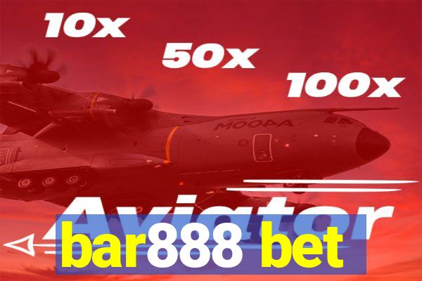 bar888 bet