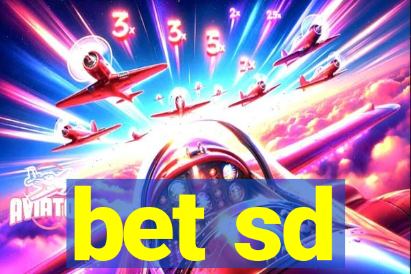 bet sd