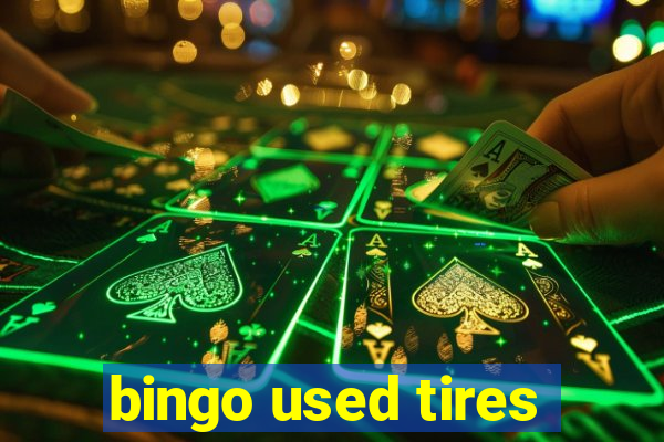 bingo used tires