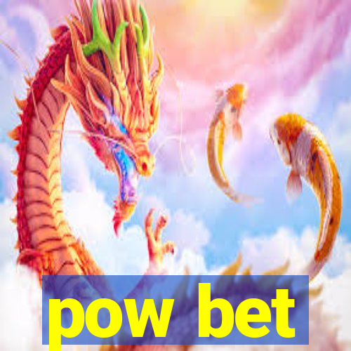 pow bet