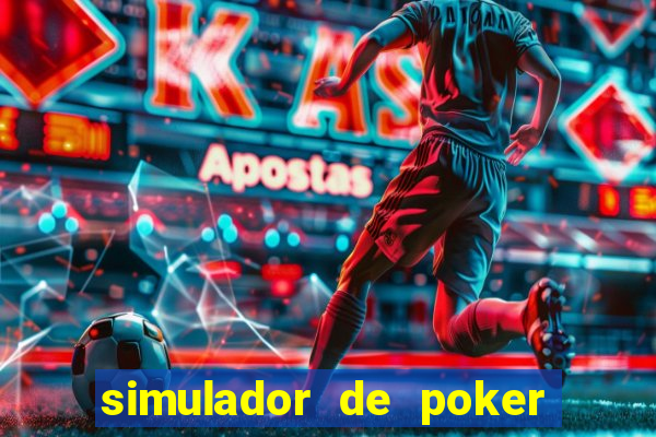 simulador de poker texas holdem gratis