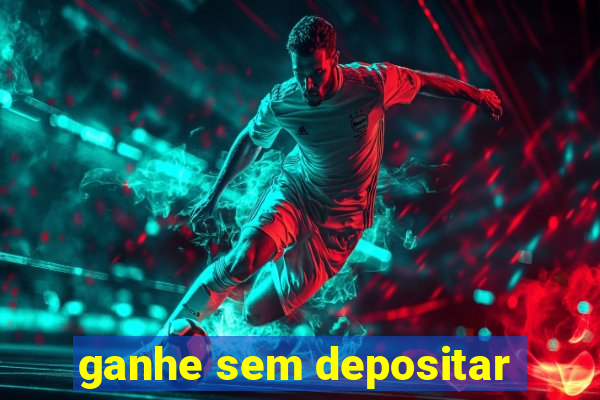 ganhe sem depositar