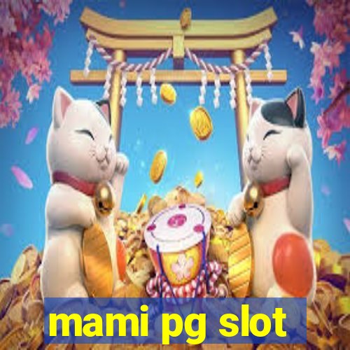 mami pg slot