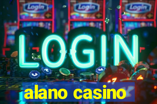 alano casino