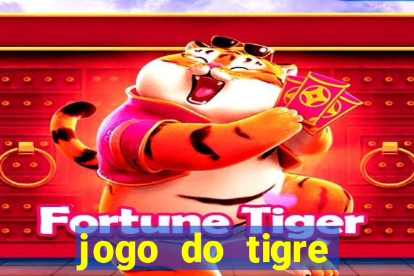 jogo do tigre plataforma nova