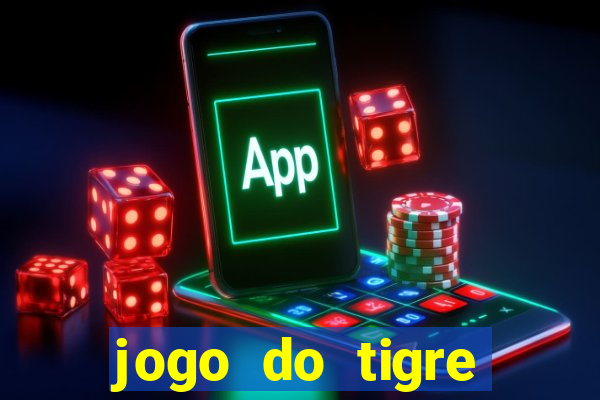 jogo do tigre plataforma nova