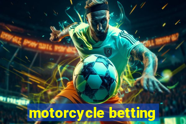 motorcycle betting