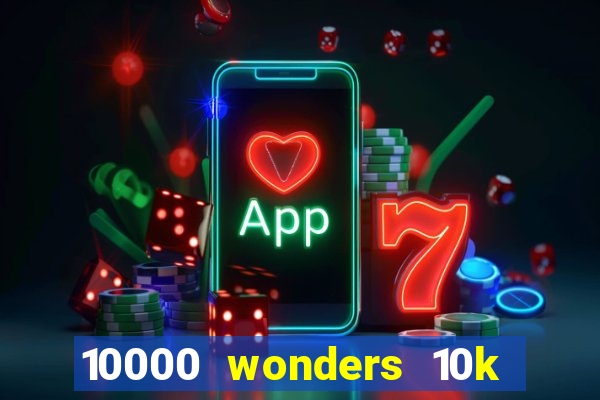 10000 wonders 10k ways slot free play