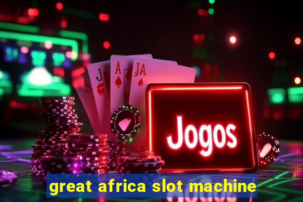 great africa slot machine