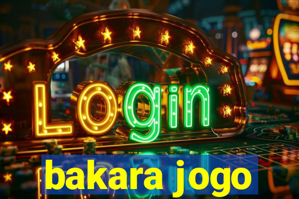 bakara jogo