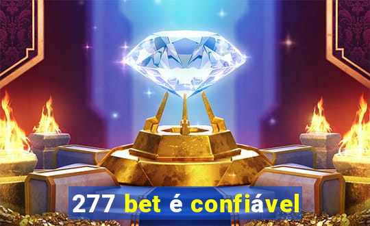 277 bet é confiável